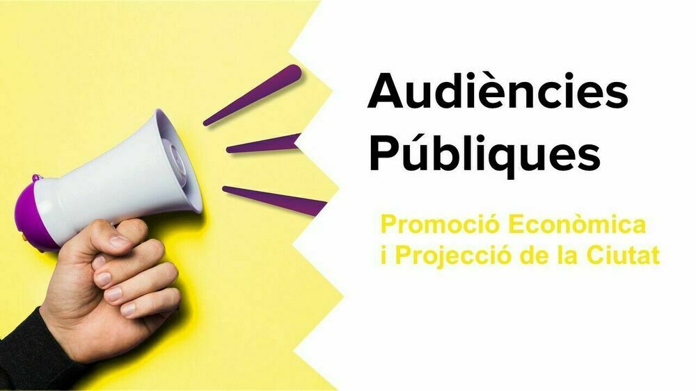 Audiència pública de Promoció Econòmica i Projecció de la Ciutat 2021