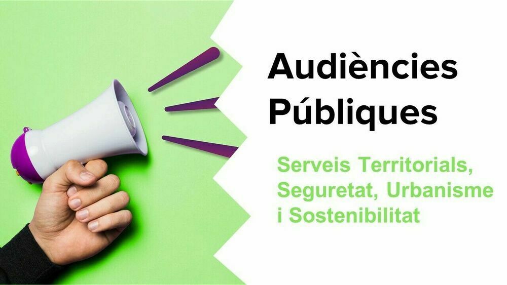 Audiència pública de Serveis Territorials, Seguretat, Urbanisme i Sostenibilitat 2021